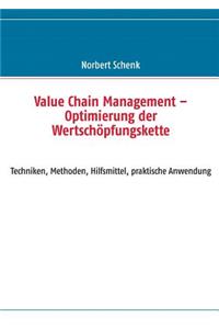 Value Chain Management - Optimierung der Wertschöpfungskette