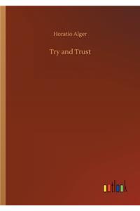 Try and Trust