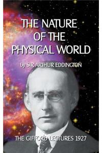 Nature of the Physical World: The Gifford Lectures 1927