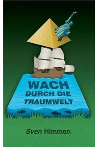 Wach durch die Traumwelt