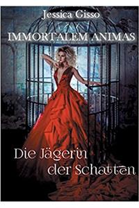 Die Jagerin Der Schatten