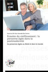 Écoutes Du Vieillissement