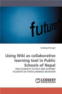 Using Wiki as Collaborative Learning Tool in Public Schools of Nepal