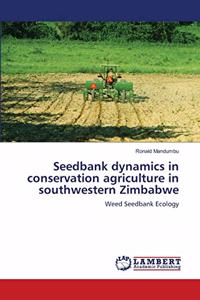 Seedbank dynamics in conservation agriculture in southwestern Zimbabwe