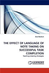 The Effect of Language of Note Taking on Successful Task Completion