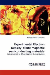 Experimental Electron Density-Dilute Magnetic Semiconducting Materials