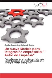 Un nuevo Modelo para integración empresarial 