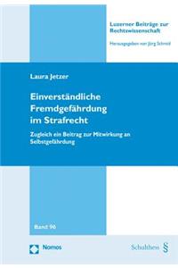 Einverstandliche Fremdgefahrdung Im Strafrecht