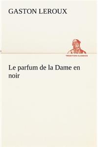 parfum de la Dame en noir