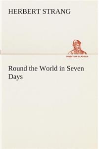 Round the World in Seven Days
