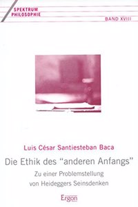 Die Ethik Des 'Anderen Anfangs'