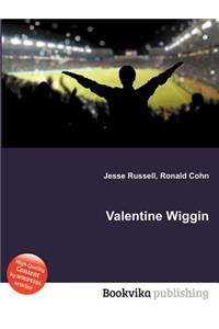 Valentine Wiggin