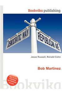 Bob Martinez