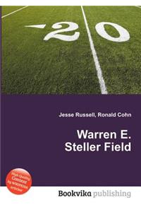 Warren E. Steller Field