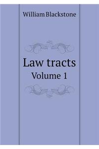Law Tracts Volume 1