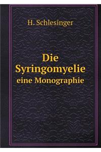 Die Syringomyelie Eine Monographie