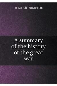 A Summary of the History of the Great War