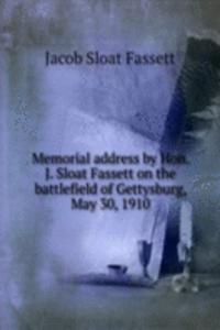 MEMORIAL ADDRESS BY HON. J. SLOAT FASSE