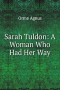 Sarah Tuldon: A Woman Who Had Her Way