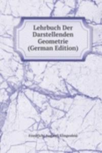 Lehrbuch Der Darstellenden Geometrie (German Edition)