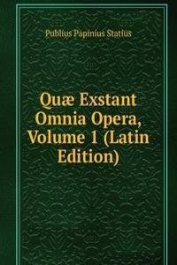 Quae Exstant Omnia Opera, Volume 1 (Latin Edition)