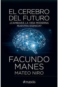 El Cerebro del Futuro