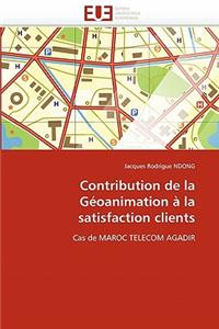 Contribution de la géoanimation à la satisfaction clients