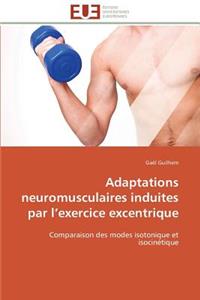 Adaptations Neuromusculaires Induites Par L Exercice Excentrique