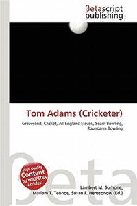 Tom Adams (Cricketer)
