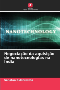 Negociação da aquisição de nanotecnologias na Índia
