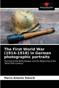 First World War (1914-1918) in German photographic portraits