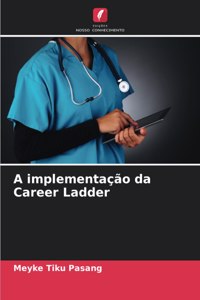 A implementação da Career Ladder