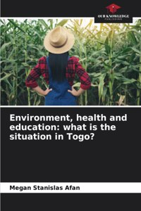 Environment, health and education