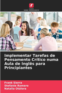 Implementar Tarefas de Pensamento Crítico numa Aula de Inglês para Principiantes