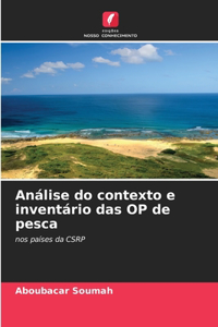 Análise do contexto e inventário das OP de pesca