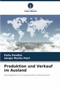 Produktion und Verkauf im Ausland