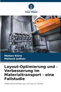 Layout-Optimierung und -Verbesserung im Materialtransport - eine Fallstudie