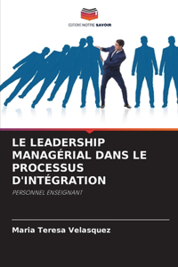 Leadership Managérial Dans Le Processus d'Intégration