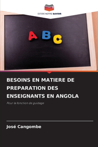 Besoins En Matiere de Preparation Des Enseignants En Angola