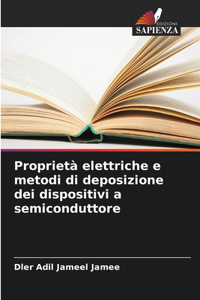Proprietà elettriche e metodi di deposizione dei dispositivi a semiconduttore
