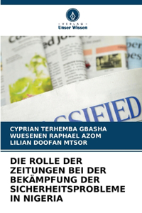 Rolle Der Zeitungen Bei Der Bekämpfung Der Sicherheitsprobleme in Nigeria