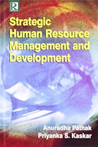 Strategic Human Resource Management and Development