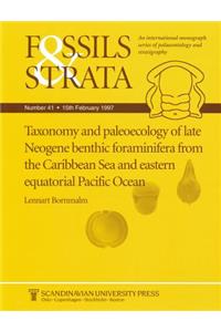 Taxonomy and Paleoecology of Late Neogene Benthic Foraminifera from the Caribbean Sea and Eastern Equatorial Pacific Ocean