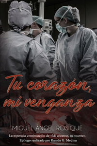 Tu corazón mi venganza