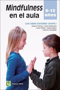 Mindfulness en el aula: 6 â€“ 12 anos