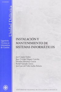 Instalacion y mantenimiento de sistemas informaticos (UNIDAD DIDACTICA) (Spanish Edition)