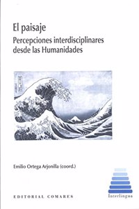 El paisaje: Percepciones interdisciplinares desde las Humanidades