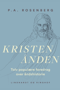 Kristenånden. Tolv populære foredrag over åndshistorie