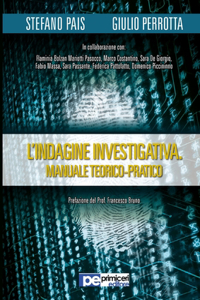 L'Indagine Investigativa. Manuale Teorico-Pratico