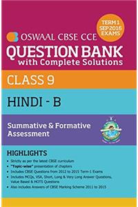Oswaal CBSE CCE Question Bank with Complete Solutions for Class 9 Term I (April to Sep. 2016) Hindi-B